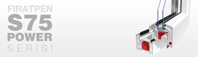 F�ratpen PVC Pencere S75 Power Serisi 